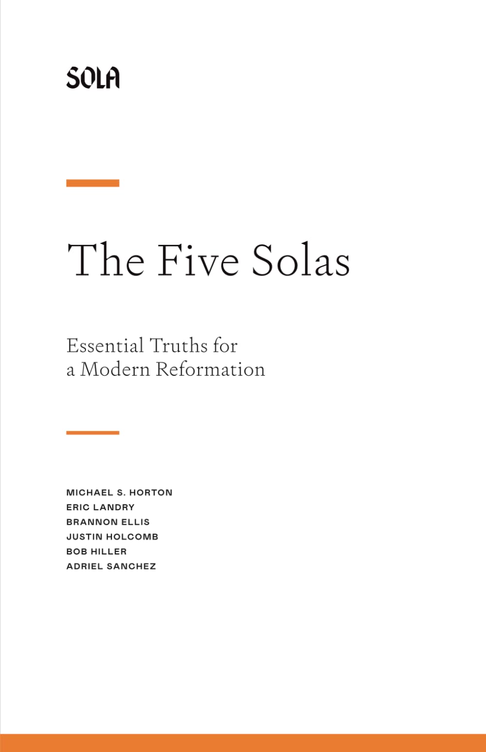The Five Solas: Essential Truths for a Modern Reformation