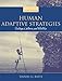 Human Adaptive Strategies: Ecology, Culture, and Politics (3rd Edition)