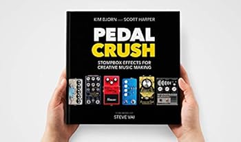 Hardcover Pedal Crush - Stompbox Effects For Creative Music Making Book