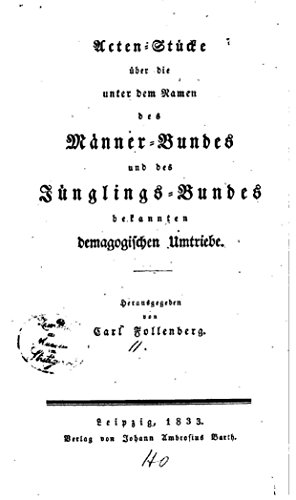Acten-Stücke Über Die Unter Dem Namen des Männer-Bundes und des Jünglings-Bundes Bekannten (German Edition)
