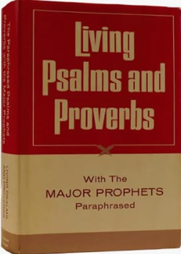 Living Psalms and Proverbs with the major proph... B0007DZFMI Book Cover