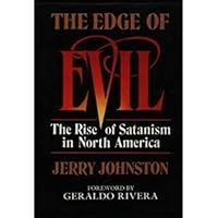 Edge of Evil: The Rise of Satanism in North America 0849932610 Book Cover