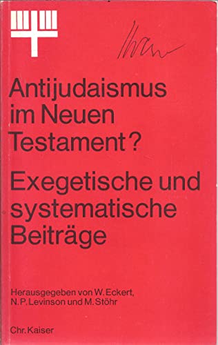 Antijudaismus im Neuen Testament?, Exegetische und Systematische Beiträge, Herausgegeben von Martin Stöhr, (= Abhandlungen zum christlich-jüdischen Dialog, Band 2),