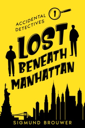 Lost Beneath Manhattan (Accidental Detectives) 1990767230 Book Cover