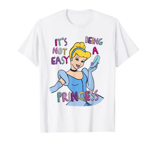 Disney Princess Cinderella Not Easy Being a Princess T-Shirt