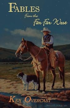 Perfect Paperback Fables From the Far Far West Book