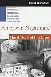 American Nightmare: The History of Jim Crow
