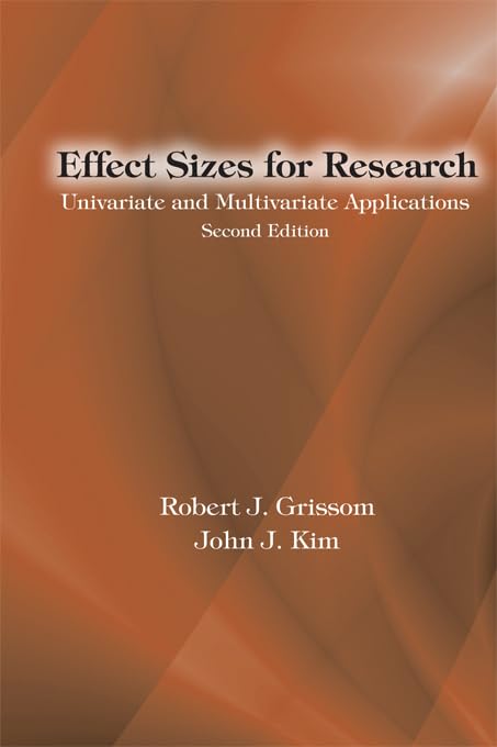 Effect Sizes for Research: Univariate and Multivariate Applications, Second Edition