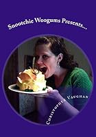 Snootchie Woogums Presents...: Spangles Never Go Out of Style 0986310115 Book Cover