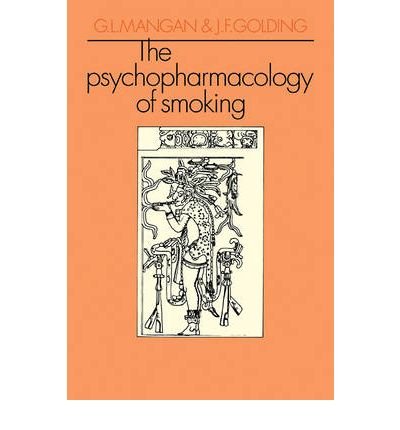 [(The Psychopharmacology of Smoking)] [Author: G. L. Mangan] published on (June, 2009)