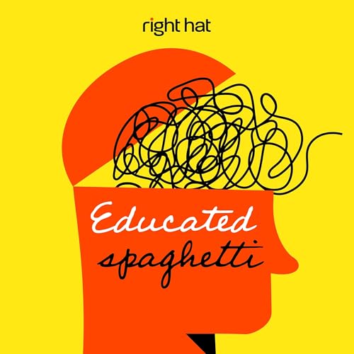 Page de couverture de Educated Spaghetti: Marketing Ideas That Stick