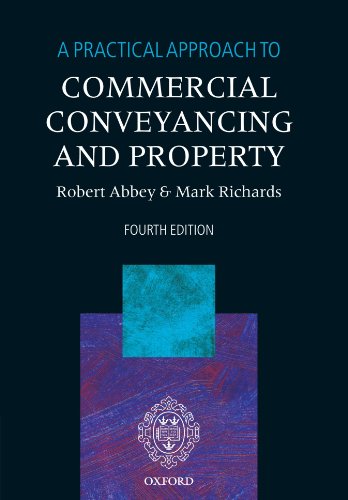 A Practical Approach To Commercial Conveyancing And Property 4/E