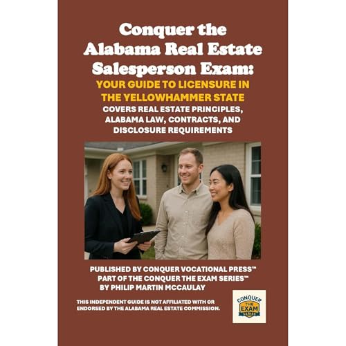 Conquer the Alabama Real Estate Salesperson Exam: Your Guide to Licensure in the Yellowhammer State (Written by Philip Martin McCaulay) episode artwork