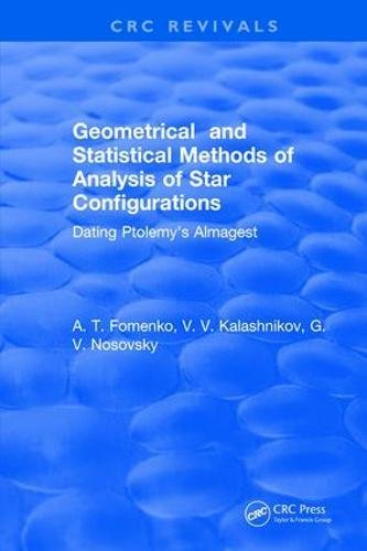 Geometrical and Statistical Methods of Analysis of Star Configurations Dating Ptolemy's Almagest: Dating Ptolemy’s Almagest