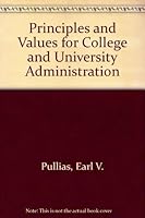 Principles and Values for College and University Administration 0802224431 Book Cover