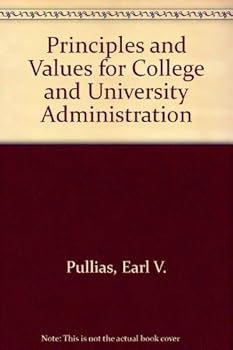 Hardcover Principles and Values for College and University Administration Book