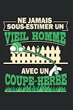 Horticulture Vieillard Coupe-Bordures - Jardin Jardinage Carnet De Notes: Format A5 I 110 Pages I Cadeau Comme Agenda Journal Planificateur