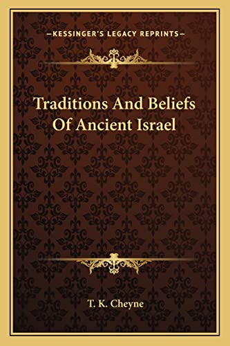 Traditions And Beliefs Of Ancient Israel