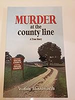 Murder at the county line: A true story 0916573818 Book Cover