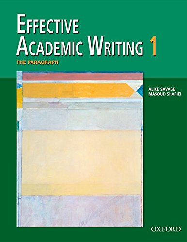 Effective Academic Writing 1. The Paragraph