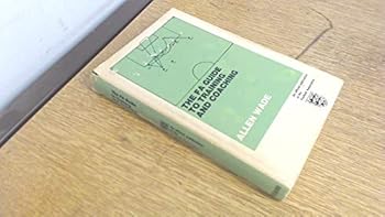 Hardcover The FA Guide to Training and Coaching (Heinemann) Book