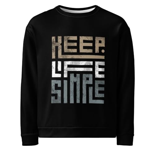 Unisex Sweatshirt – Minimalist Quote “Keep Life Simple” | Black Crewneck Pullover