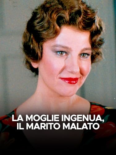  La moglie ingenua, il marito malato