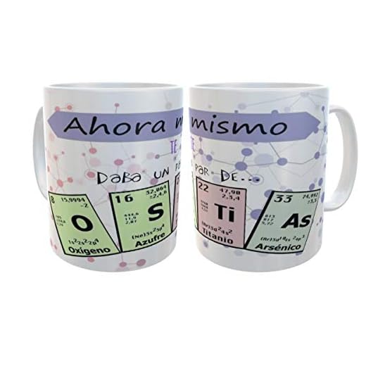 SAQUITOMAGICO Taza Desayuno con Frases graciosas para Amantes de la Tabla periodica .Ahora Mismo te daba un par de ostias