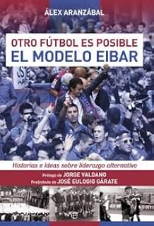 El Modelo Del Eibar (Deportes)