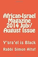 African-Israel Magazine 2014 July/August Issue: Y'sra'el is Black 1500270369 Book Cover