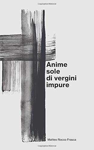 Anime sole di vergini impure Anime sole di vergini impure