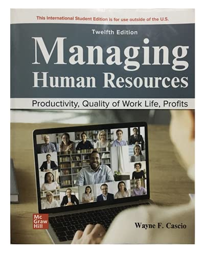 Compare Textbook Prices for ISE Managing Human Resources ISE HED IRWIN MANAGEMENT 12 Edition ISBN 9781265064372 by Cascio, Wayne