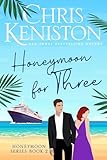 Honeymoon For Three (Honeymoon Series Book 2)
