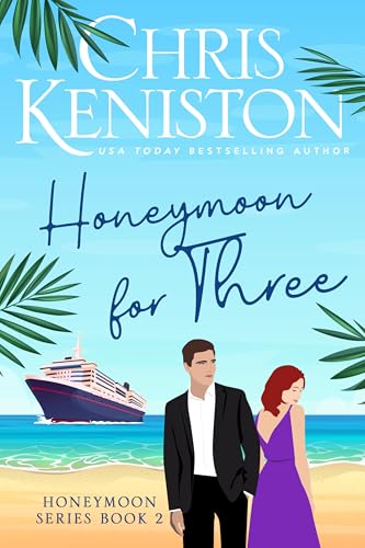 Honeymoon For Three (Honeymoon Series Book 2)