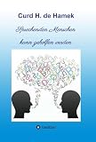 Sprechenden Menschen kann geholfen werden (German Edition)