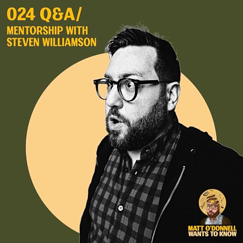 024 Q&A / Mentorship with Steven Williamson