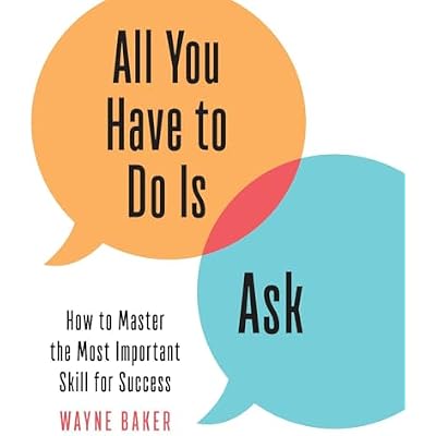 All You Have to Do Is Ask