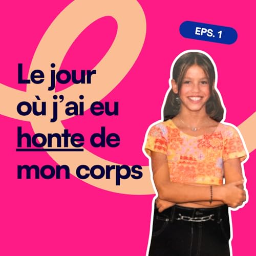 EP1 . La premi&egrave;re honte du corps : ce jour en CE2 qui a tout chang&eacute;