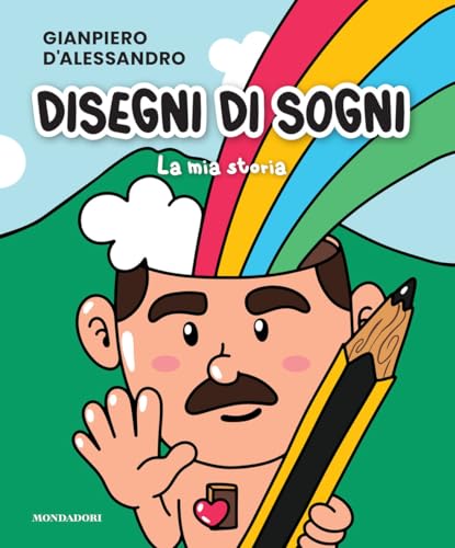 Disegni di sogni. La mia storia. Ediz. illustrat