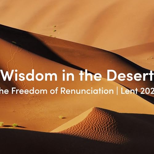 Lent: The Freedom of Renunciation - Sarah Cathie