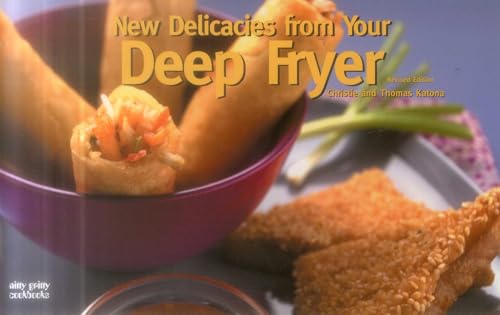 New Delicacies From Your Deep Fryer (Nitty Gritty Cookbooks)