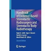 Handbook of Evidence-Based Stereotactic Radiosurgery and Stereotactic Body Radiotherapy