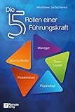  Die 5 Rollen einer Führungskraft