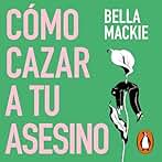 Cómo cazar a tu asesino