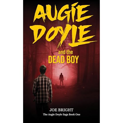 Augie Doyle and the Dead Boy Audiobook By Joe Bright cover art
