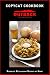 Copycat Cookbook: Outback Steakhouse: Recreate Restaurant Recipes at Home