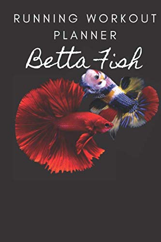 Betta fish MR001: Running W O R K O U T P L A N N E R Logbook Notebook 60pg