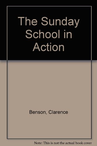 The Sunday School in Action B003NGILZ4 Book Cover