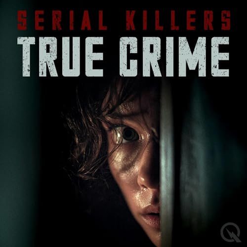 Serial Killers: The True Crime Podcast copertina