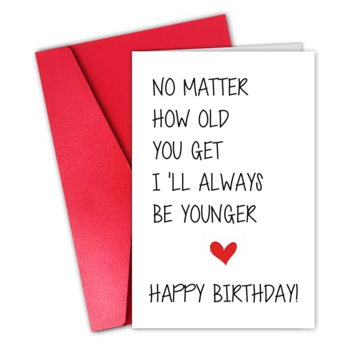 CSMOSJgreetings Funny Birthday Card for Older Brother Sister, Cheeky Birthday Card for Him Her, I’ll Always Be Younger Card